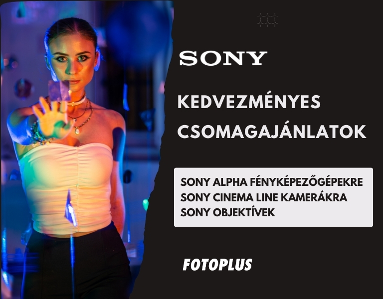 Sony Kedvezményes Csomagajánlatok | Egy helyen | Itt a Fotoplus-nál!