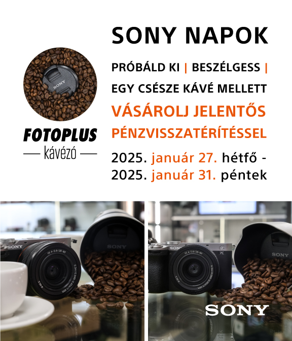 Sony Napok: Vedd kézbe a Sony fényképezőgépeket, objektíveket, vásárolj pénzvisszatérítéssel