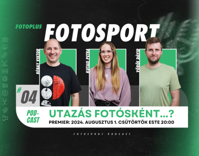 04 - FotoSport Podcast adás - Kutasi Petra, Rébay Viktor, Vörös Dávid