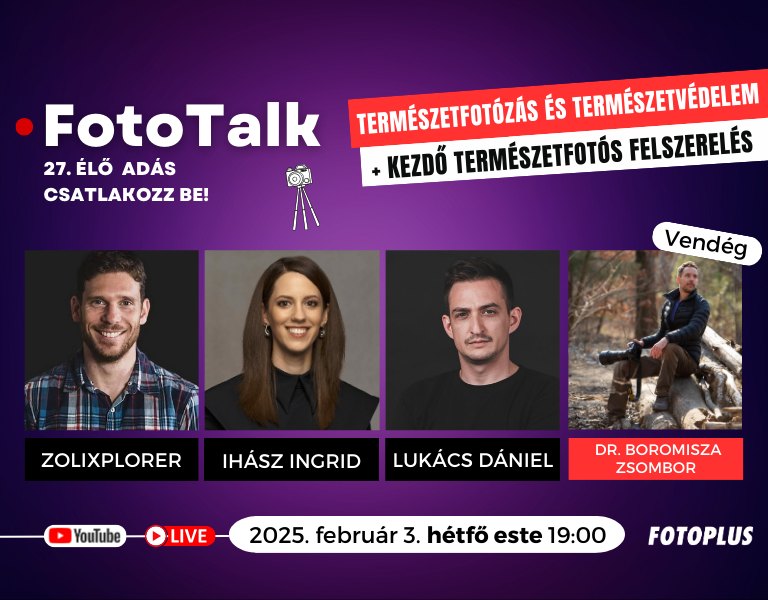 FotoTalk 27. (ÉLŐ): Téma: Természetfotózás és természetvédelem! - Vendég: Dr. Boromisza Zsombor